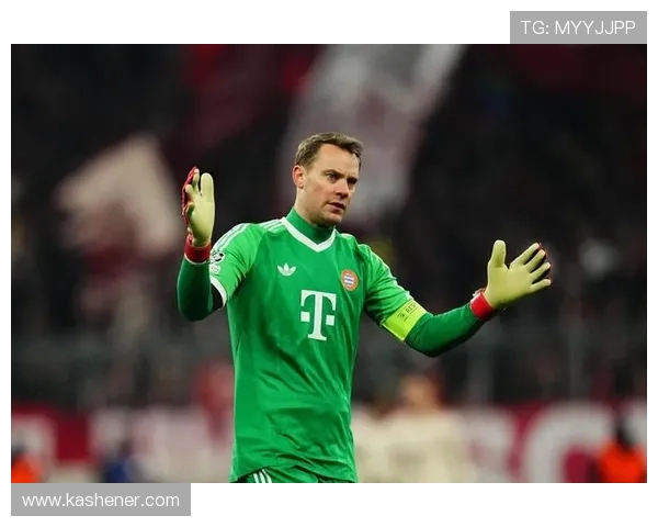 拜仁名宿盛赞诺伊尔近四十仍巅峰称德国门将无人能取代其核心地位 拜仁名宿盛赞诺伊尔近四十仍巅峰称德国门将无人能取代其核心地位