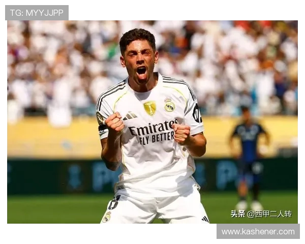 巴尔韦德或成皇马右路核心 新赛季以连战尤文巴萨为目标 巴尔韦德或成皇马右路核心 新赛季以连战尤文巴萨为目标